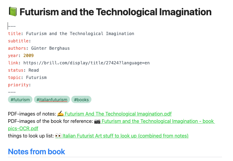 A screenshot of a page that has the title "Futurism and the Technological Imagination." There are then several categories of metadata filled out like title, subtitle, authors, year, a link to the book, status, topic, and priority. Below are links to my notes for the book.