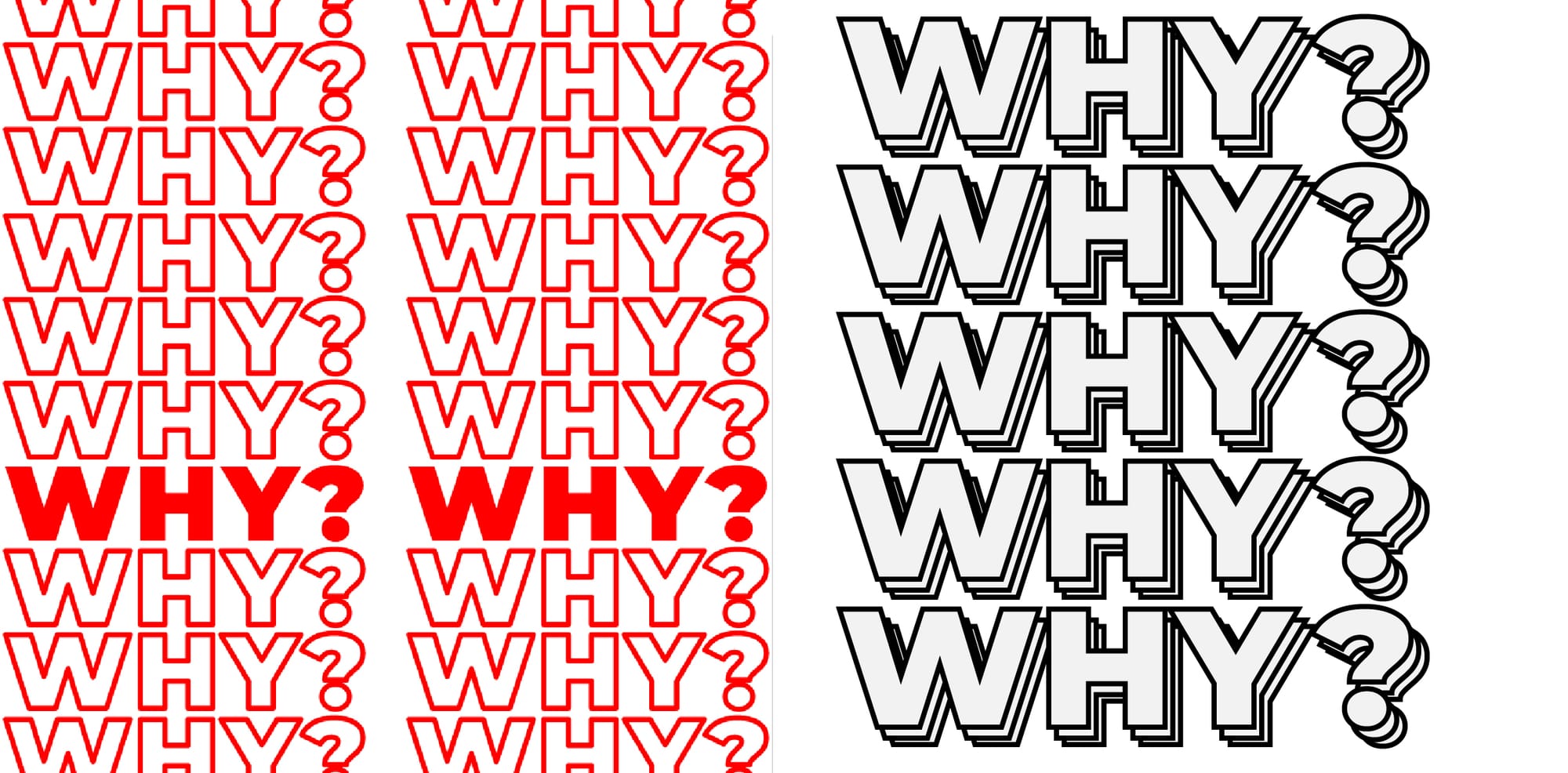 Two potential logos side by side. One is the word "WHY?" repeated in red and white text. The other is black and white.